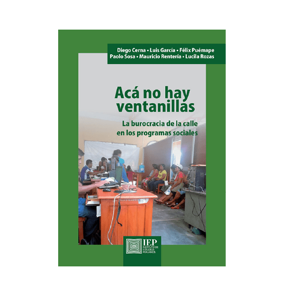 ACÁ NO HAY VENTANILLAS. LA BUROCRACIA DE LAS CALLES EN LOS PROGRAMAS SOCIALES