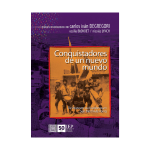 CONQUISTADORES DE UN NUEVO MUNDO. DE INVASORES A CIUDADANOS EN SAN MARTÍN DE PORRES. OBRAS ESCOGIDAS VIII