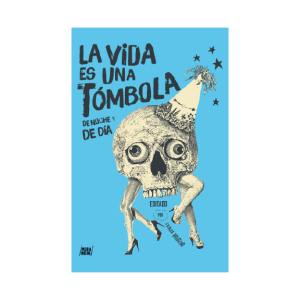 LA VIDA ES UNA TÓMBOLA