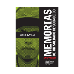 MEMORIAS DE UN SOLDADO DESCONOCIDO. 2DA ED. REVISADA Y AUMENTADA