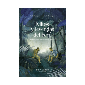 MITOS Y LEYENDAS DEL PERÚ