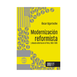 MODERNIZACIÓN REFORMISTA Y DEUDA EXTERNA EN EL PERÚ, 1963- 1976