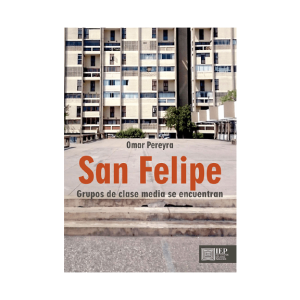 SAN FELIPE. GRUPOS DE CLASE MEDIA SE ENCUENTRAN