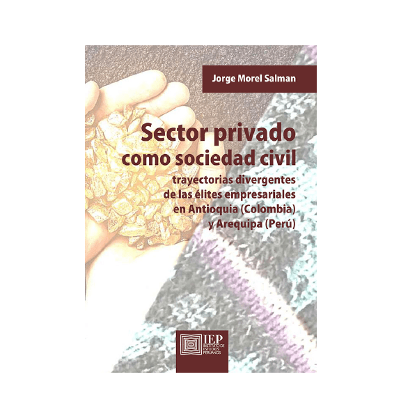 SECTOR PRIVADO COMO SOCIEDAD CIVIL. TRAYECTORIAS DIVERGENTES DE LAS ÉLITES EMPRESARIALES.