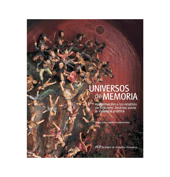 UNIVERSOS DE MEMORIA. APROXIMACIÓN A LOS RETABLOS DE EDILBERTO JIMÉNEZ SOBRE LA VIOLENCIA POLÍTICA