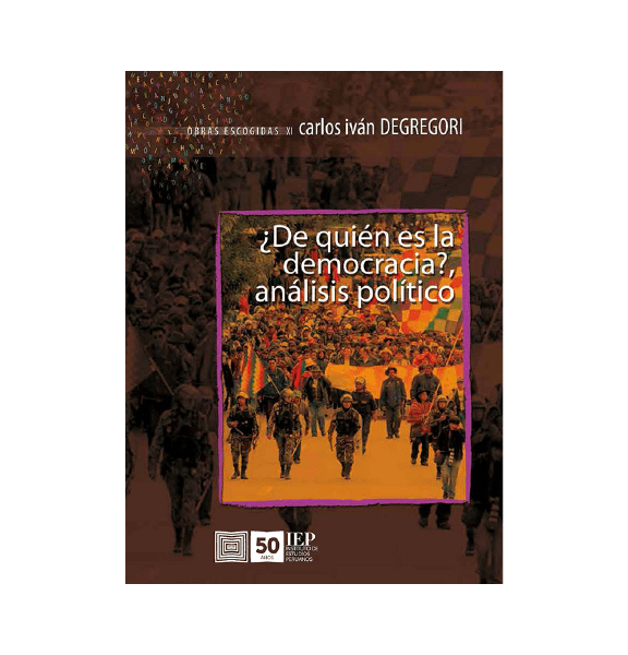 ¿DE QUIÉN ES LA DEMOCRACIA? ANÁLISIS POLÍTICO. OBRAS ESCOGIDAS XI